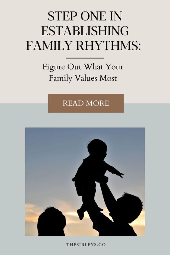 step one in establishing family rhythms: figure out what your family values most