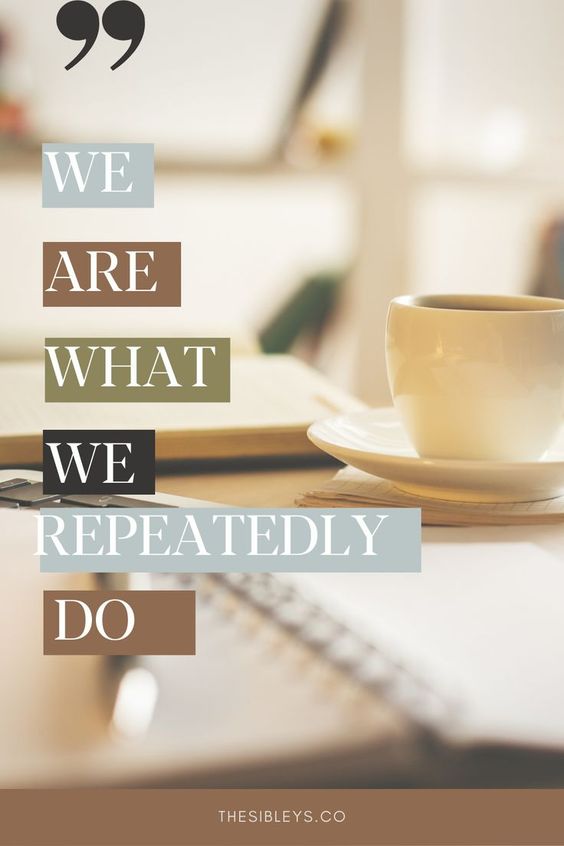 we are what we repeatedly do quote over cofee